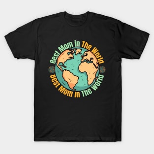 Best mom in the world T-Shirt